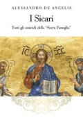Alessandro De Angelis - I Sicari - Tutti gli omicidi della \"Sacra Famiglia\" (2022)