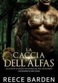 Reece Barden - I mutaforma di Grey Ridge Vol. 4. La caccia dell'Alfa (2025)