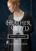 Heather Boyd - Randall Selvaggio. Caccia all'eroe (2025)