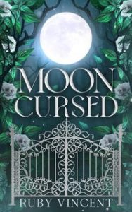 Ruby Vincent – Accademia Corvin Vol. 2. Moon Cursed (2025)