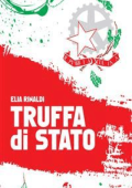Elia Rinaldi - Truffa di stato (2013)
