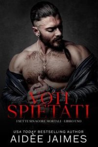 Aidèe Jaimes – I Sette Sinacore Mortali Vol. 1. Voti Spietati (2025)