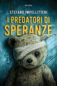 Stefano Impellitteri – I Predatori Di Speranze (2025)
