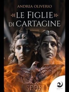 Andrea Oliverio – Le figlie di Cartagine (2023) Andrea Oliverio – Le figlie di Cartagine (2023)