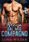 Luna Wilder - First Responders Vol. 4. Accesa Dal Mio Compagno (2025)