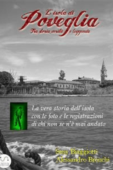 Susy Biaggiotti – Poveglia, tra storia, verità e leggenda (2017)