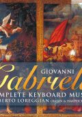 Giovanni Gabrieli - Complete Keyboard Music (Roberto Loreggian) [3 CD's] (2017) FLAC