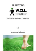 Annamaria Crespi - Il Metodo WAL (2016)
