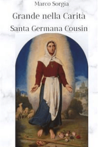 Marco Sorgia – Grande nella Carità Santa Germana Cousin (2022)