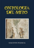 Giacinto Plescia - Ontologia del Mito (2021)