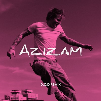 Ed Sheeran – Azizam (D.O.D Remix) [single] (2025) .mp3 – 320 kbps