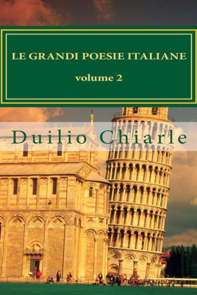 Duilio Chiarle – Le grandi poesie italiane Volume 2 (2012)