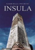 Gabriella Pochini - Insula: Tutto è confine di qualcosa che a sua volta è confine di qualcos\'altro (2024)