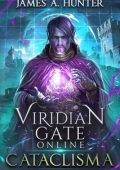 James Hunter - Viridian Gate Online Vol. 1. Cataclisma (2025)