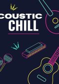 Acoustic Chill (2025) .mp3 - 320 kbps