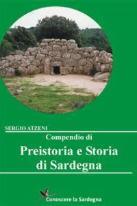 Sergio Atzeni – Compendio di Preistoria e Storia di Sardegna (2016)