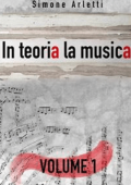 Simone Arletti - In teoria la musica. Vol. 1 (2021)