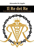 Alessandro De Angelis - Il Re dei Re: Gesù e la discendenza davidica di Erode il Grande (2021)