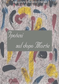 Salvatore G. Franco - Ipotesi sul dopo morte (2013)