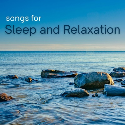 Songs for Sleep and Relaxation (2025) .mp3 – 320 kbps