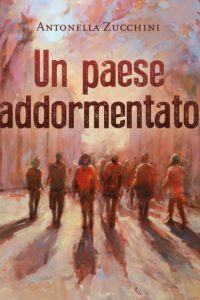 Antonella Zucchini – Un paese addormentato (2024)