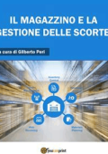 Gilberto Peri- Il magazzino e la gestione delle scorte (2019)