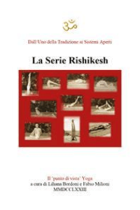 Fabio milioni –  Liliana Bordoni – Yoga. La Serie Rishikesh (2020)