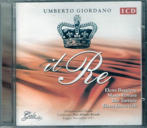 Giordano – Il Re (Baggiore, Ferrara, Turtura, Jancovich, Moretti – Orchestra and Chorus, Biondi) (2004) APE lossless