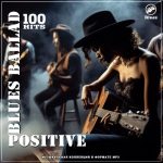 img VA - Blues ballad positive (2025) [MP3|320 Kbps]