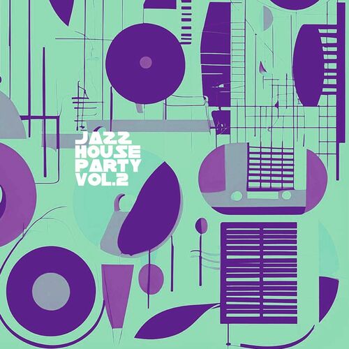 VA – Jazz House Party Vol. 2 (2025) MP3/FLAC