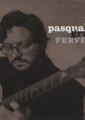 Pasquale Grasso - Fervency (2025) (Japan Bonus Track Edition)
