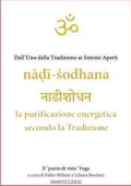 Fabio milioni - nāḍī-śodhana नाडीशोधन la purificazione energetica secondo la Tradizione (	2020)