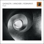 img Ettore Fioravanti, Marta Gadaleta, Gianni Vancheri - Fluet (2025) MP3/FLAC