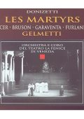Donizetti - Les Martyrs (Gencer, Garaventa, Bruson, Furlanetto - Gelmetti) (1978) FLAC