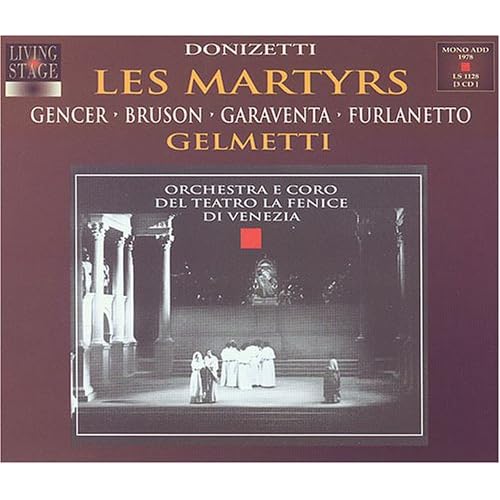 Donizetti – Les Martyrs (Gencer, Garaventa, Bruson, Furlanetto – Gelmetti) (1978) FLAC