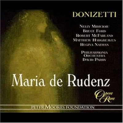 Donizetti: Maria de Rudenz (Miricioiu, Ford – Parry) (1997) FLAC