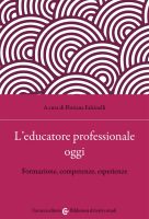 F. Falcinelli – L’educatore professionale oggi. Formazione, competenze, esperienze (2021) PDF