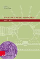Matteo Taufer – Il vino nell’antichità e nella Bibbia (2025) PDF