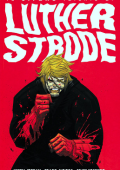 img 100% Panini Comics - Trilogia di Luther Strode (Panini Comics)(2012-2016)