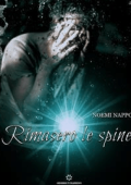 Noemi Nappo - Rimasero le spine (2017)