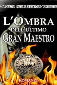 Claudio Foti  – L’ombra dell’ultimo gran maestro (2014)