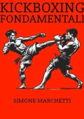 Simone Marchetti - Kickboxing fondamentali (2023)