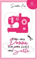 Sandra Faè – Sono una donna non sono solo una sarta (2021) PDF