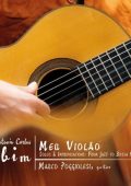 Marco Poggiolesi - Antonio Carlos Jobim: Meu Violao, Solos & Improvisations: From Jazz to Bossa Nova (2025) FLAC
