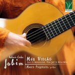 img Marco Poggiolesi - Antonio Carlos Jobim: Meu Violao, Solos & Improvisations: From Jazz to B