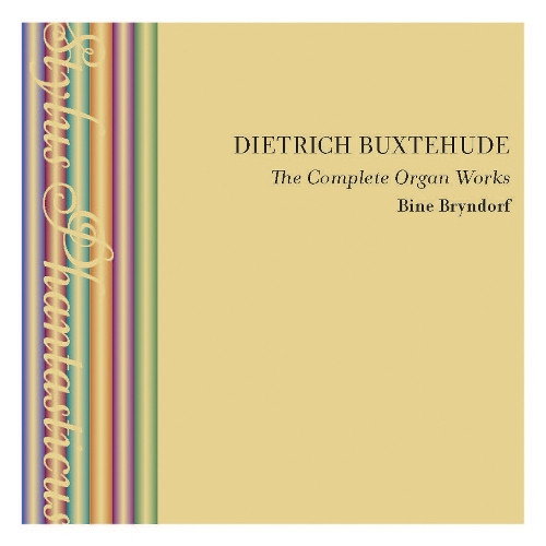 Buxtehude – The Complete Organ Works (Bine Bryndorf) [6 CD’s] (2015) FLAC