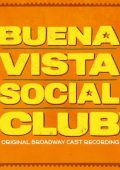 Original Broadway Cast of Buena Vista Social Club - Buena Vista Social Club (2025) .mp3 - 320 kbps / FLAC (24bit-96kHz)