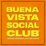 img Original Broadway Cast of Buena Vista Social Club - Buena Vista Social Club (2025) .mp3 - 320 k