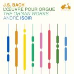 img Johann Sebastian Bach - The Organ Works (Andre Isoir) [16 CDs, la dolce volta] (2024) FLAC