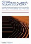 Lucio Cortella - Cristianesimo e modernità. religione, etica e politica (2023)